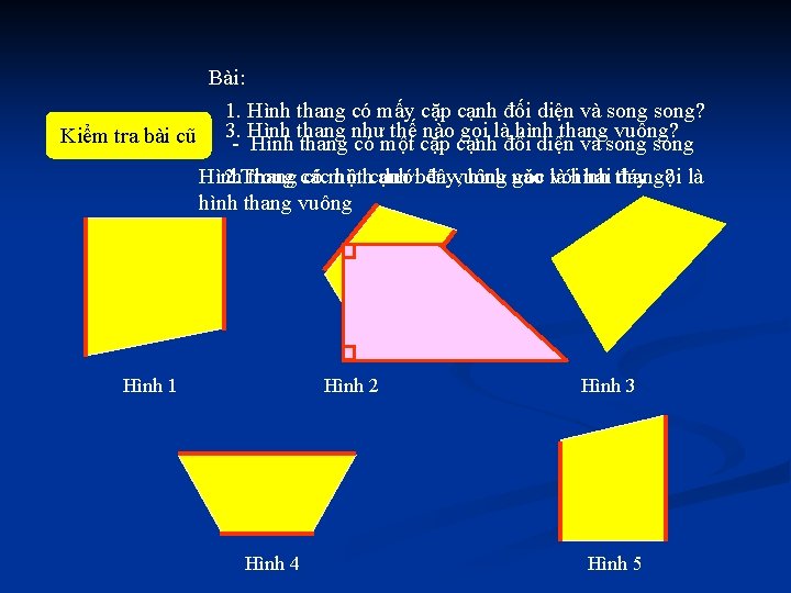 Bài: 1. Hình thang có mấy cặp cạnh đối diện và song? thang như