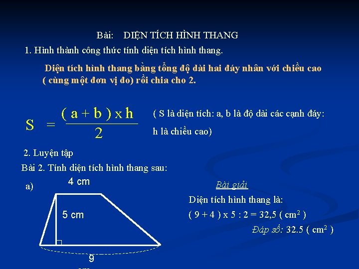 Bài: DIỆN TÍCH HÌNH THANG 1. Hình thành công thức tính diện tích hình