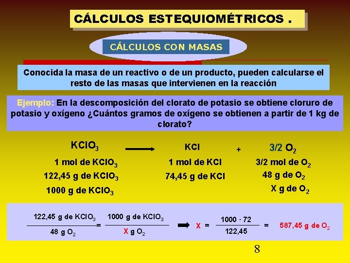 CÁLCULOS ESTEQUIOMÉTRICOS. CÁLCULOS CON MASAS Conocida la masa de un reactivo o de un