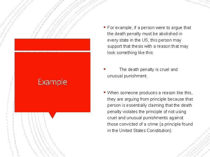 § For example, if a person were to argue that the death penalty must