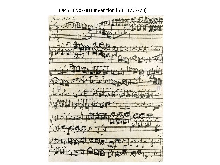 Bach, Two-Part Invention in F (1722 -23) 