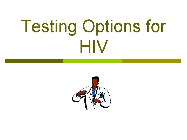 Testing Options for HIV 