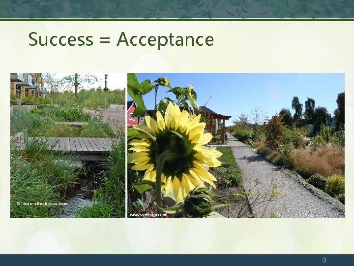 Success = Acceptance www. svrdesign. com 3 