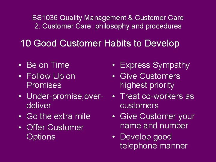 BS 1036 Quality Management & Customer Care 2: Customer Care: philosophy and procedures 10