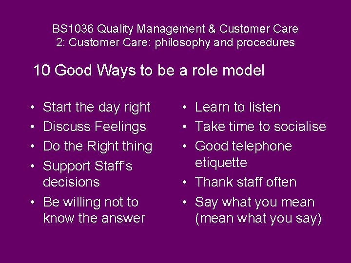 BS 1036 Quality Management & Customer Care 2: Customer Care: philosophy and procedures 10