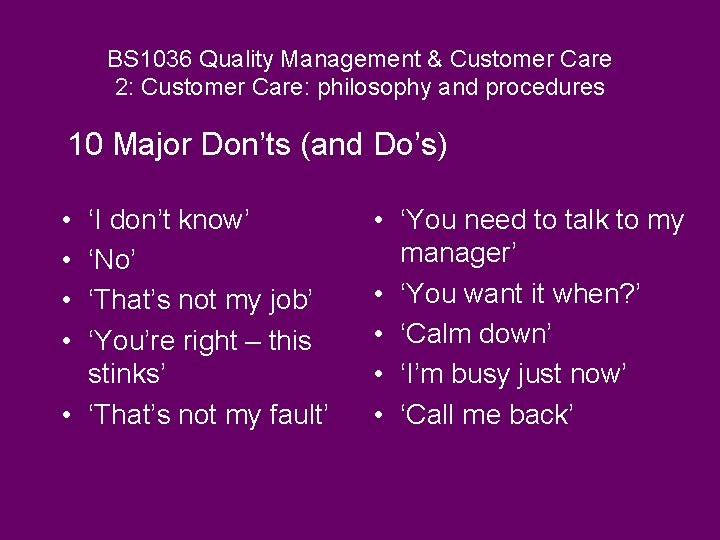 BS 1036 Quality Management & Customer Care 2: Customer Care: philosophy and procedures 10