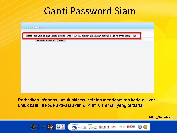 Ganti Password Siam Perhatikan informasi untuk aktivasi setelah mendapatkan kode aktivasi untuk saat ini