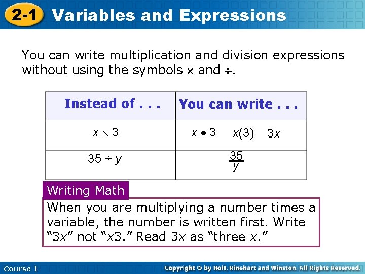 2 -1 Variables and Expressions You can write multiplication and division expressions without using