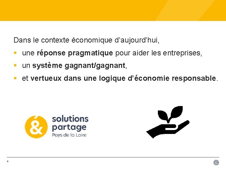 Dans le contexte économique d’aujourd’hui, § une réponse pragmatique pour aider les entreprises, §