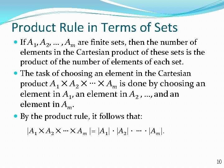 Product Rule in Terms of Sets If A 1, A 2, … , Am