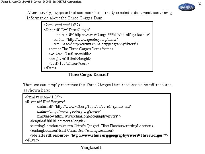 Roger L. Costello, David B. Jacobs. © 2003 The MITRE Corporation. Alternatively, suppose that