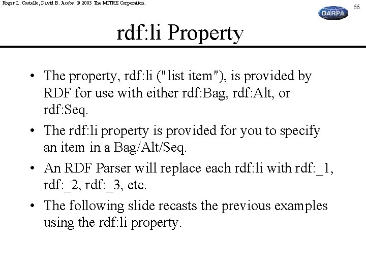 Roger L. Costello, David B. Jacobs. © 2003 The MITRE Corporation. rdf: li Property