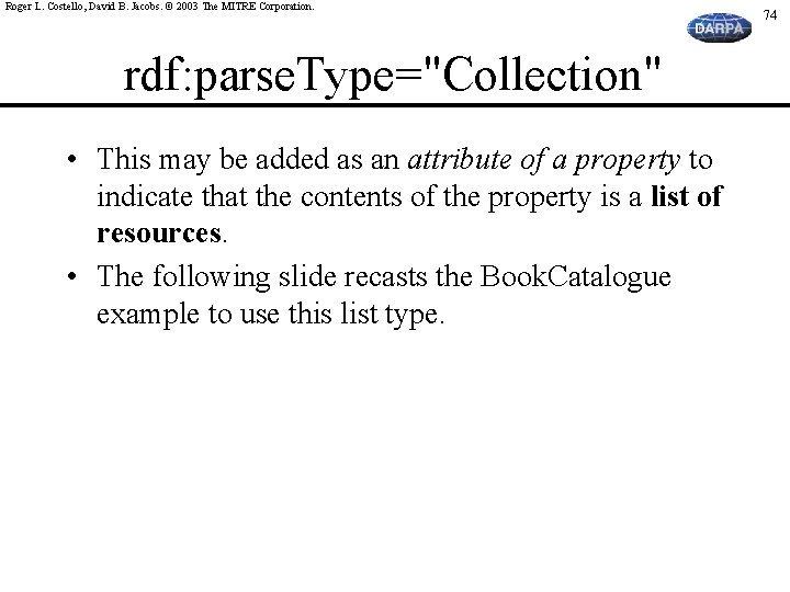 Roger L. Costello, David B. Jacobs. © 2003 The MITRE Corporation. rdf: parse. Type="Collection"