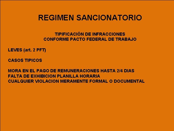 REGIMEN SANCIONATORIO TIPIFICACIÓN DE INFRACCIONES CONFORME PACTO FEDERAL DE TRABAJO LEVES (art. 2 PFT)