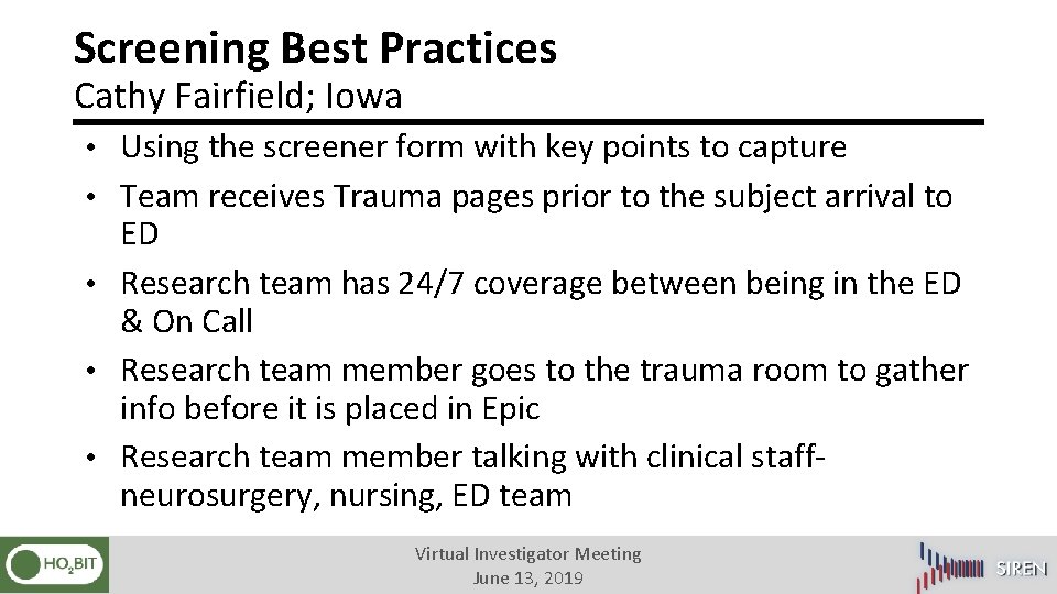Screening Best Practices Cathy Fairfield; Iowa • Using the screener form with key points