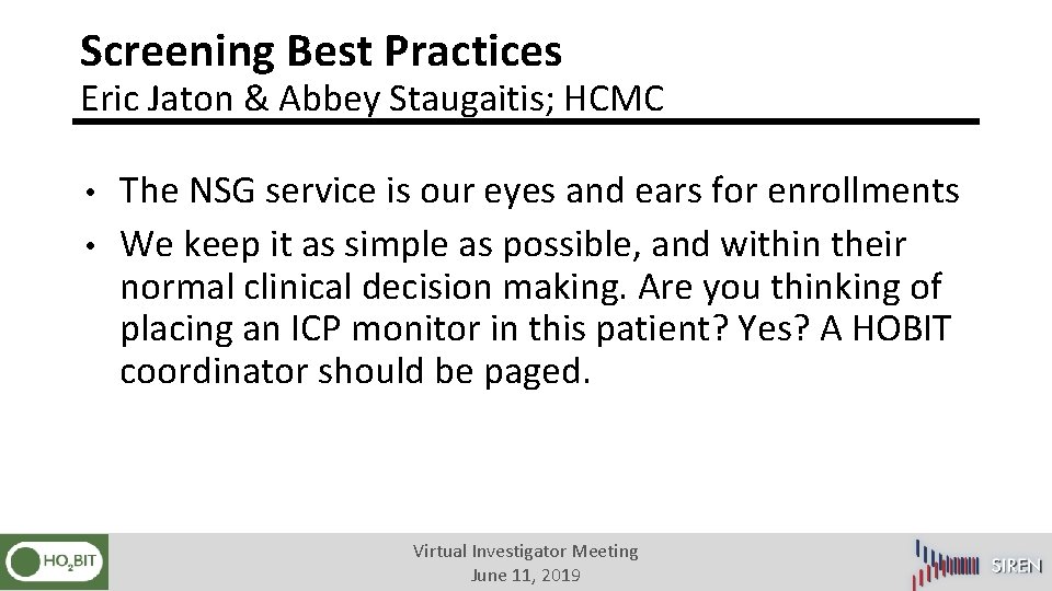 Screening Best Practices Eric Jaton & Abbey Staugaitis; HCMC • • The NSG service