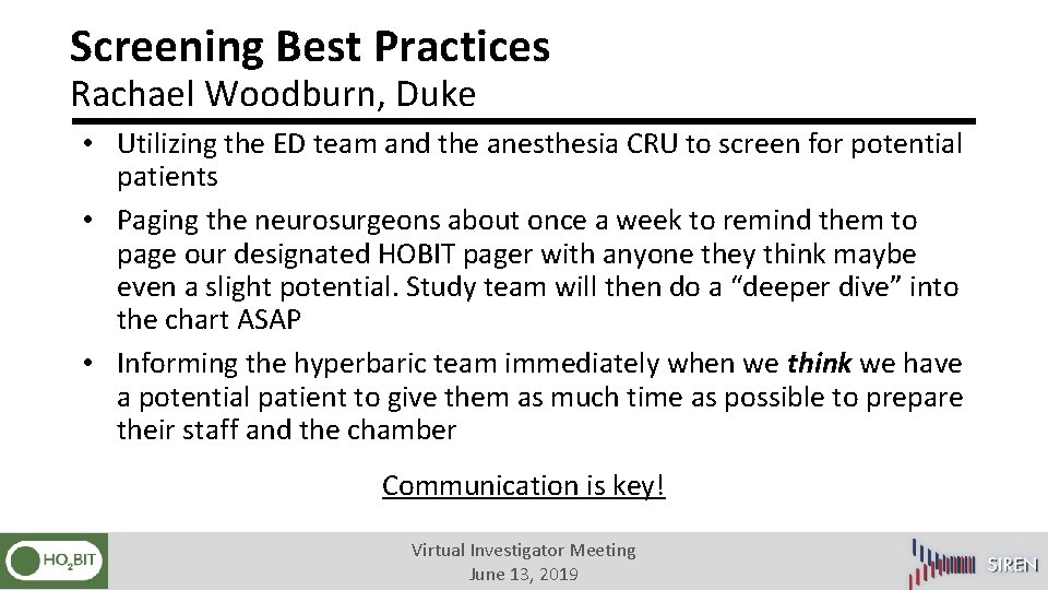Screening Best Practices Rachael Woodburn, Duke • Utilizing the ED team and the anesthesia