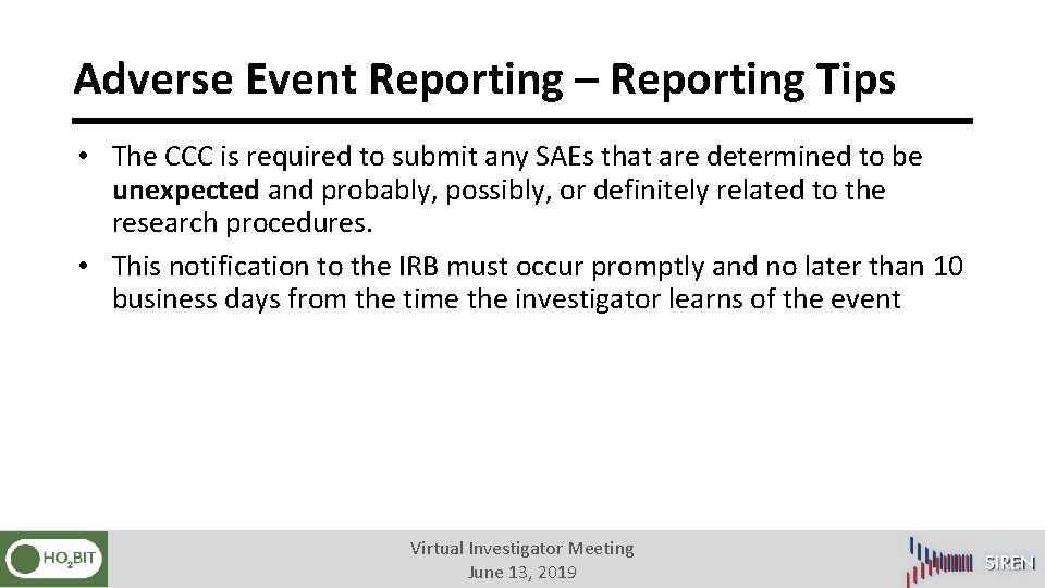 Adverse Event Reporting – Reporting Tips • The CCC is required to submit any