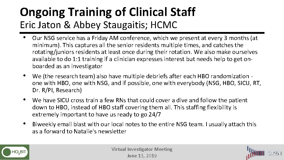 Ongoing Training of Clinical Staff Eric Jaton & Abbey Staugaitis; HCMC • Our NSG