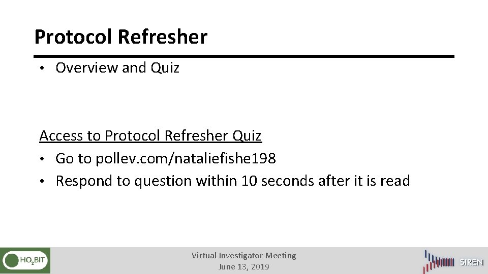 Protocol Refresher • Overview and Quiz Access to Protocol Refresher Quiz • Go to