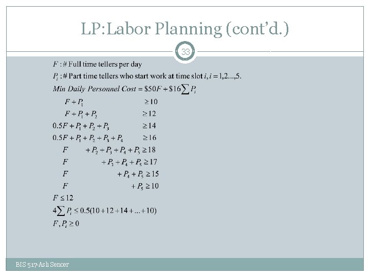 LP: Labor Planning (cont’d. ) 33 BIS 517 -Aslı Sencer 