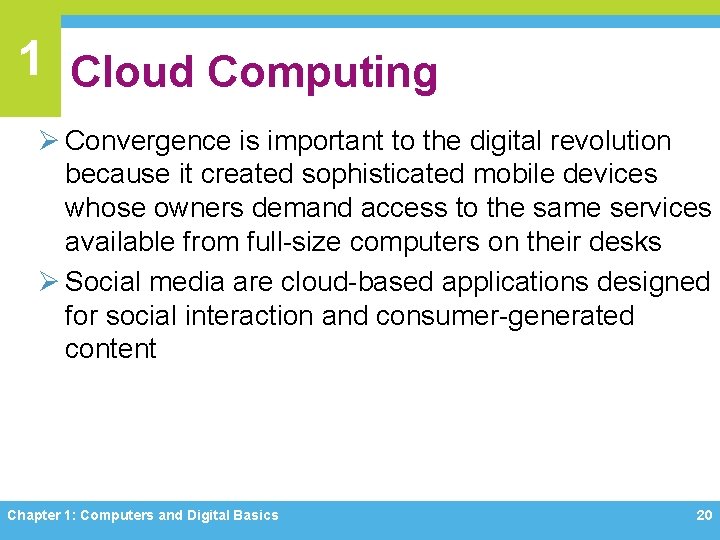 1 Cloud Computing Ø Convergence is important to the digital revolution because it created