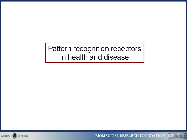 Pattern recognition receptors in health and disease 