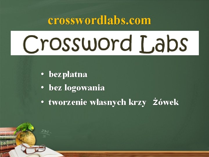 crosswordlabs. com • • • bezpłatna bez logowania tworzenie własnych krzy żówek 