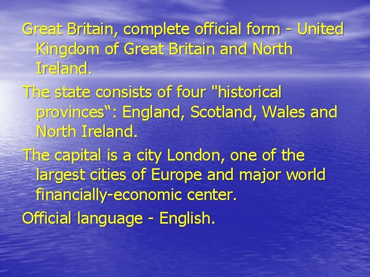 Great Britain, complete official form - United Kingdom of Great Britain and North Ireland.