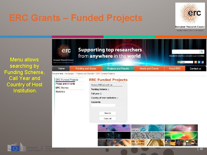 ERC Grants – Funded Projects Established by the European Commission Menu allows searching by