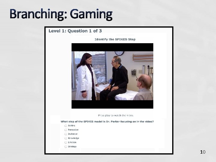 Branching: Gaming 10 