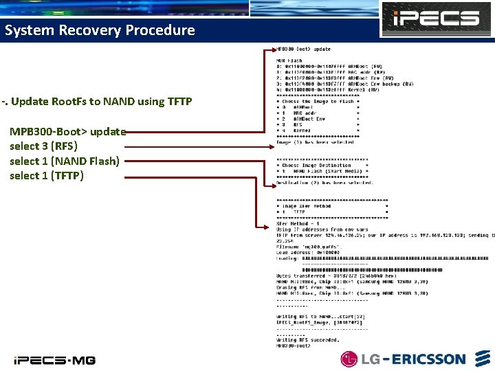 System Recovery Procedure -. Update Root. Fs to NAND using TFTP MPB 300 -Boot>