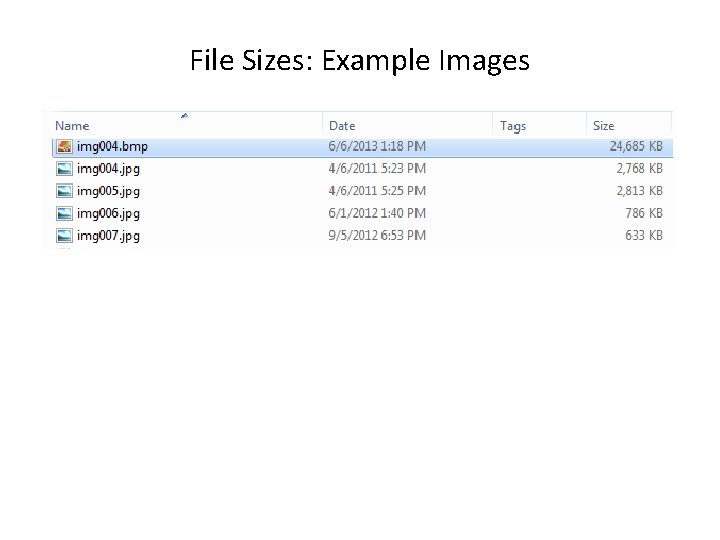File Sizes: Example Images 