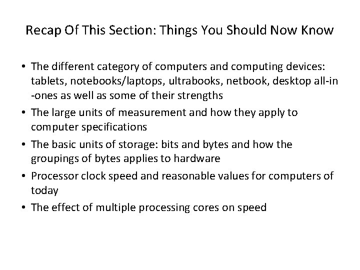 Recap Of This Section: Things You Should Now Know • The different category of
