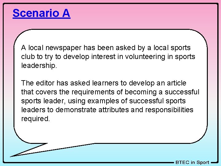 Scenario A A local newspaper has been asked by a local sports club to