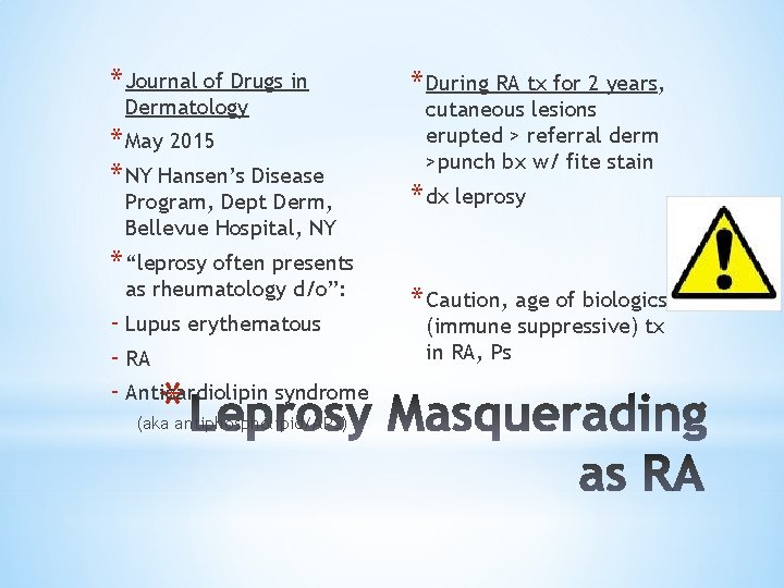 * Journal of Drugs in Dermatology * May 2015 * NY Hansen’s Disease Program,