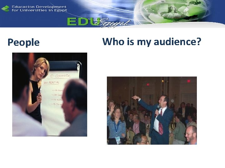People Who is my audience? 