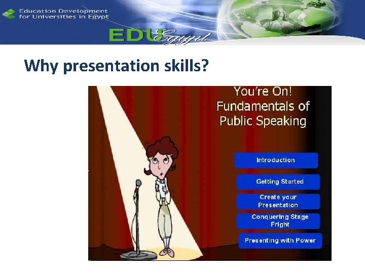 Why presentation skills? 