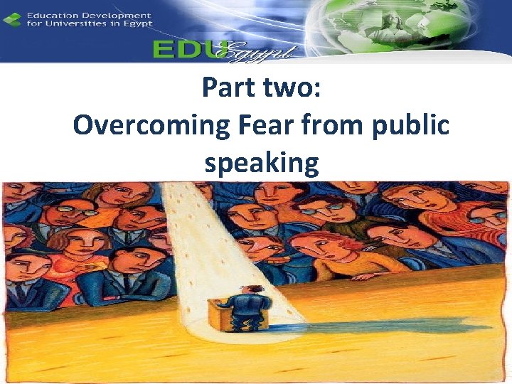 Part two: Overcoming Fear from public speaking 