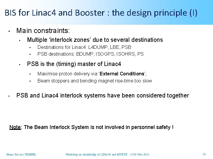 BIS for Linac 4 and Booster : the design principle (I) • Main constraints: