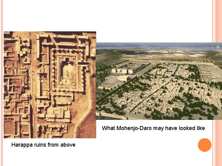 What Mohenjo-Daro may have looked like Harappa ruins from above 