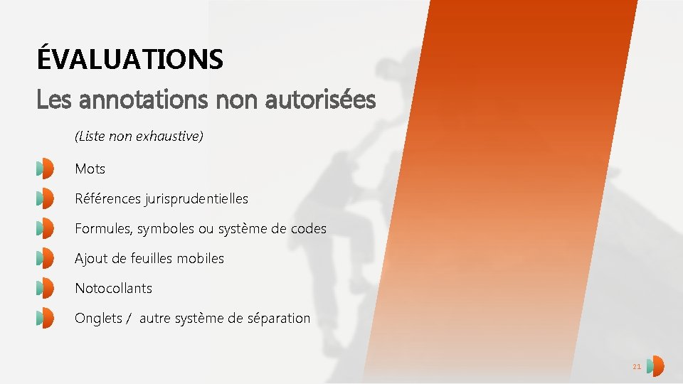 ÉVALUATIONS Les annotations non autorisées (Liste non exhaustive) Mots Références jurisprudentielles Formules, symboles ou