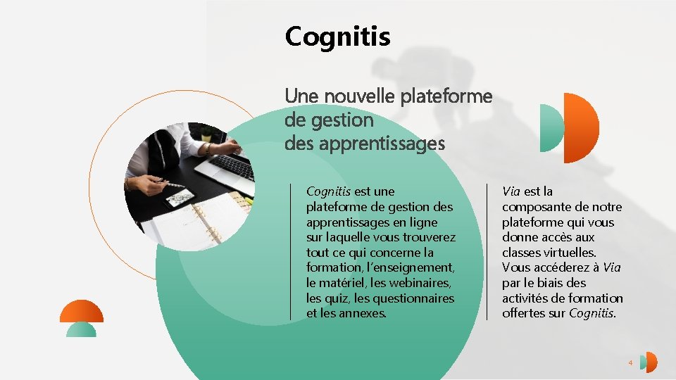 Cognitis Une nouvelle plateforme de gestion des apprentissages Cognitis est une plateforme de gestion