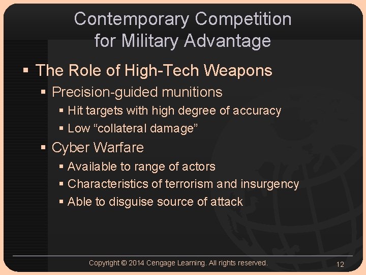 Contemporary Competition for Military Advantage § The Role of High-Tech Weapons § Precision-guided munitions
