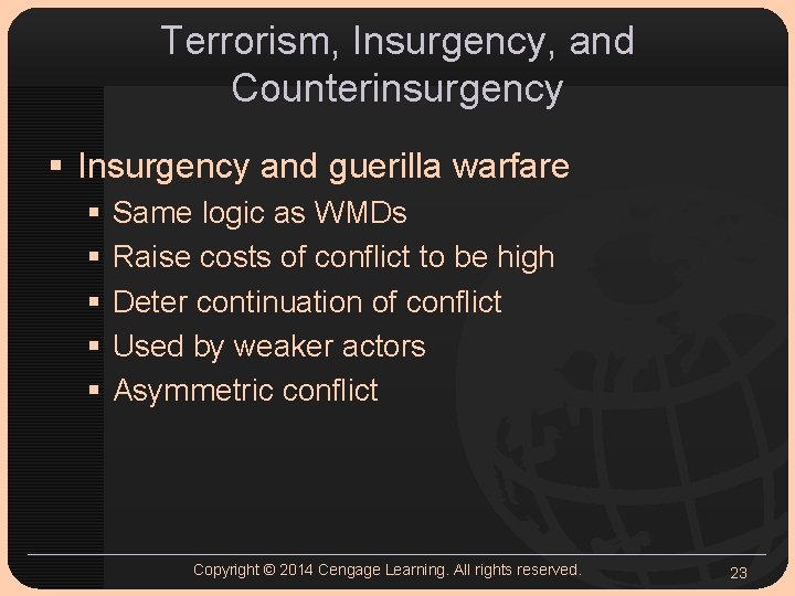 Terrorism, Insurgency, and Counterinsurgency § Insurgency and guerilla warfare § § § Same logic
