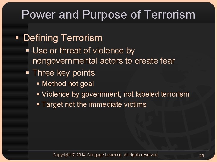 Power and Purpose of Terrorism § Defining Terrorism § Use or threat of violence
