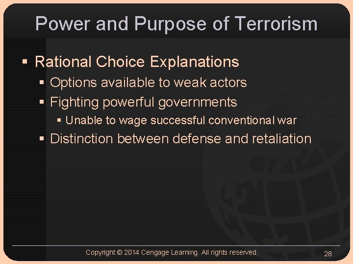 Power and Purpose of Terrorism § Rational Choice Explanations § Options available to weak