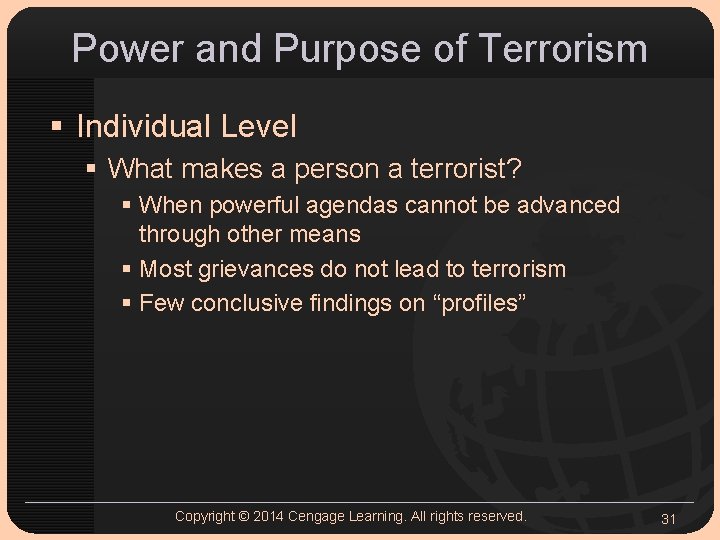 Power and Purpose of Terrorism § Individual Level § What makes a person a