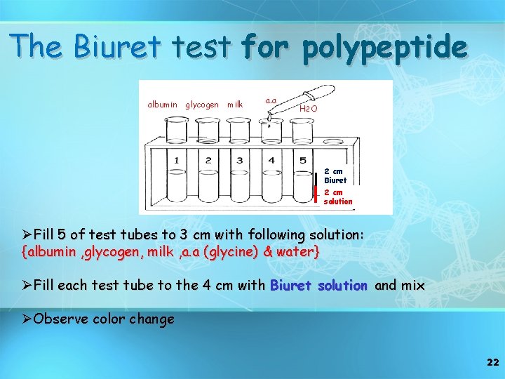The Biuret test for polypeptide albumin glycogen milk a. a H 2 O 2