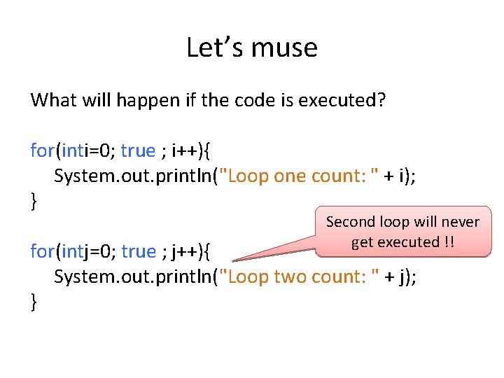 Let’s muse What will happen if the code is executed? for(inti=0; true ; i++){